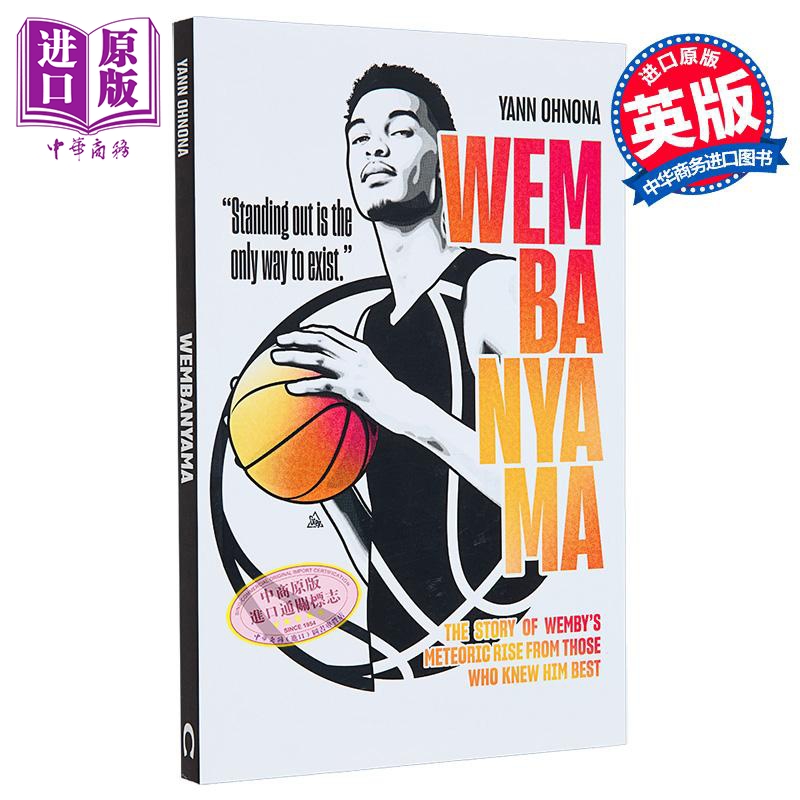 温班亚马 那些了解他的人的讲述 英文原版  Wembanyama Story of Wembys meteoric rise Yann Ohnona【中商原版】