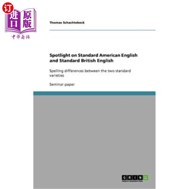 海外直订Spotlight on Standard American English and Standard British English: Spelling di 重点关注标准美式英语和标准