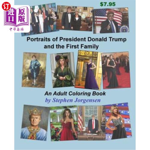 海外直订Portraits of President Donald Trump and the First Family, an Adult Coloring Book 唐纳德·特朗普总统和第一家