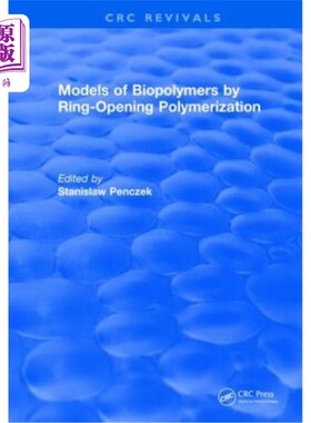 海外直订Models of Biopolymers by Ring-Opening Polymerization 生物聚合物开环聚合模型