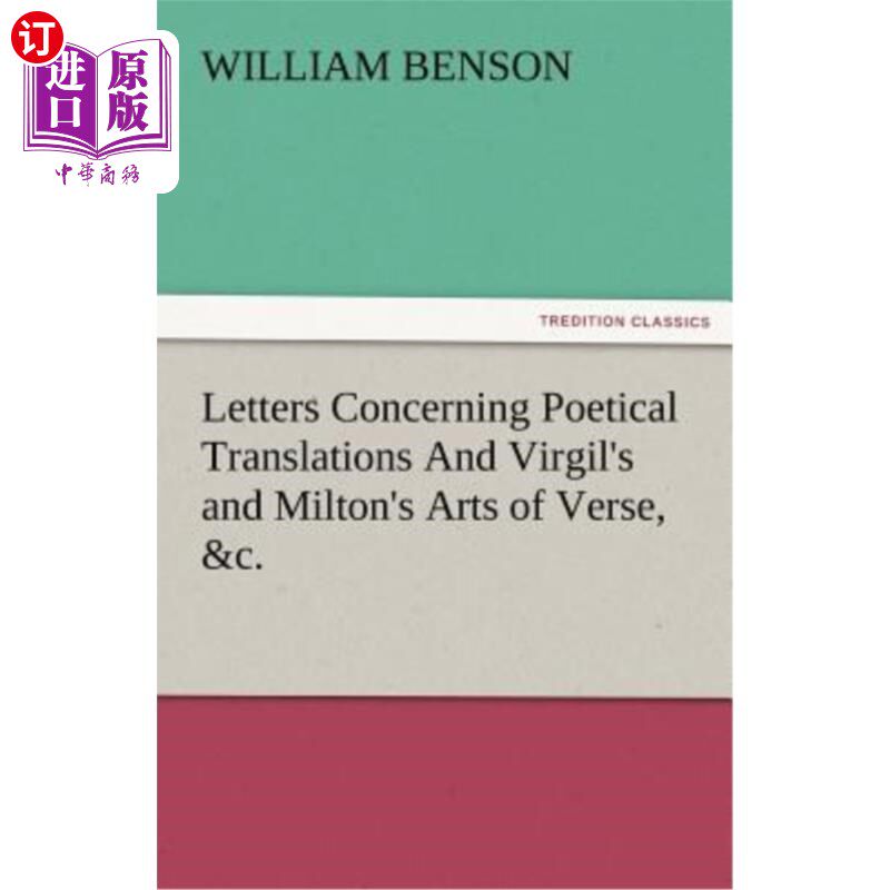 海外直订Letters Concerning Poetical Translations and Virgil's and Milton's Arts of Verse 关于诗歌翻译的信件，维吉尔