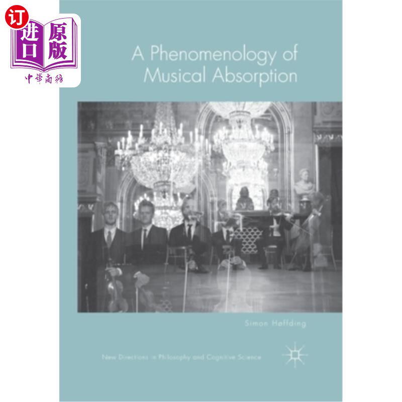 海外直订A Phenomenology of Musical Absorption 《音乐吸收现象学》
