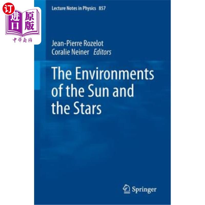海外直订The Environments of the Sun and the Stars 太阳和恒星的环境
