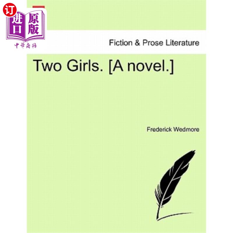 海外直订Two Girls. [A Novel.] Vol. I 两个女孩。【小说】第1卷