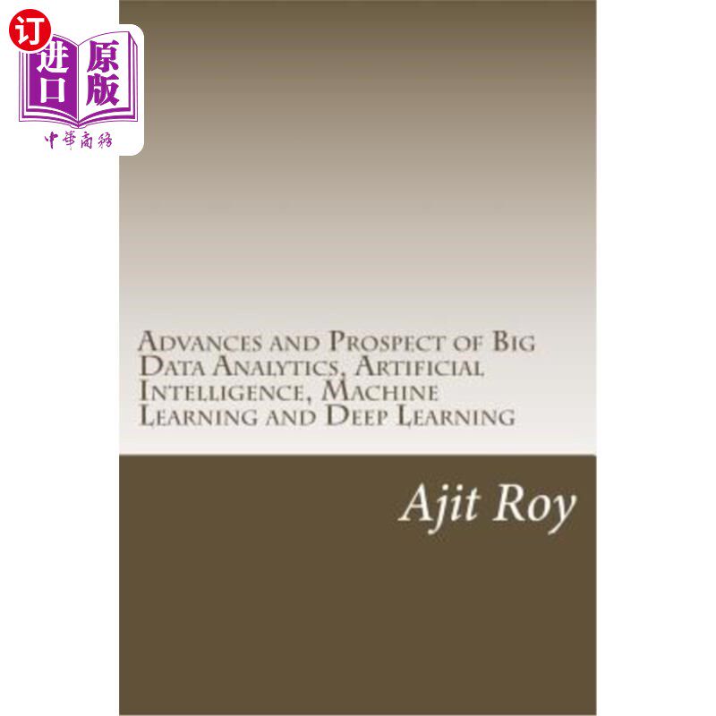 海外直订Advances and Prospect of Big Data Analytics, Artificial Intelligence, Machine Le 大数据分析、人工智能、机器