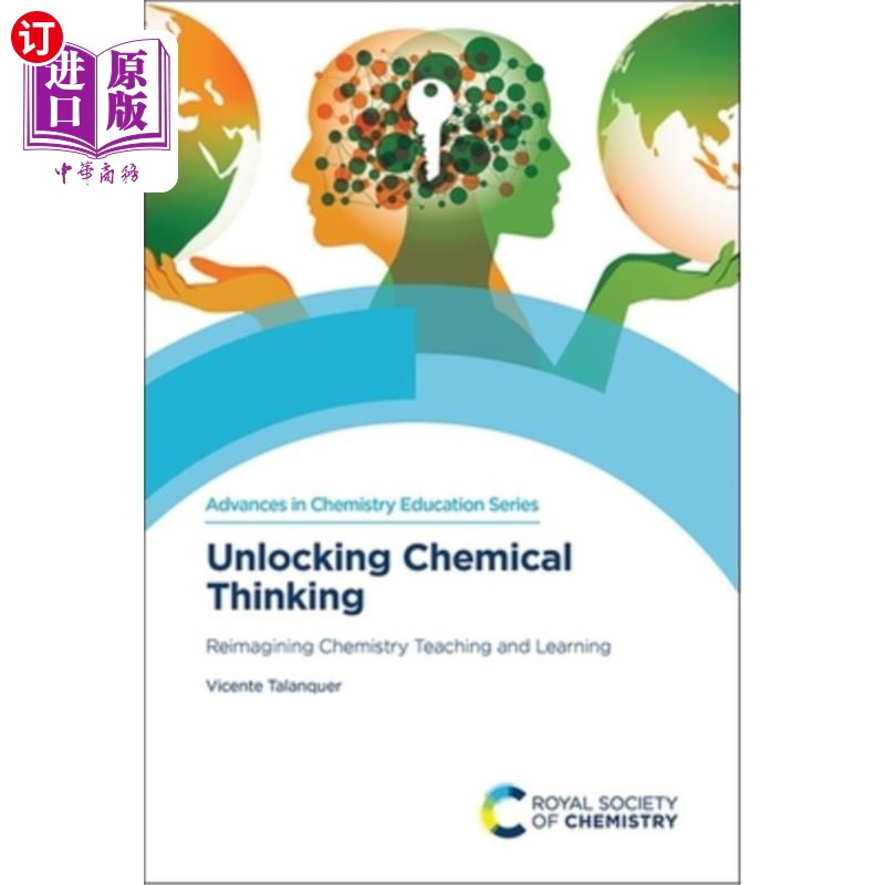 海外直订Unlocking Chemical Thinking: Reimagining Chemistry Teaching and Learning 解锁化学思维:重塑化学教与学