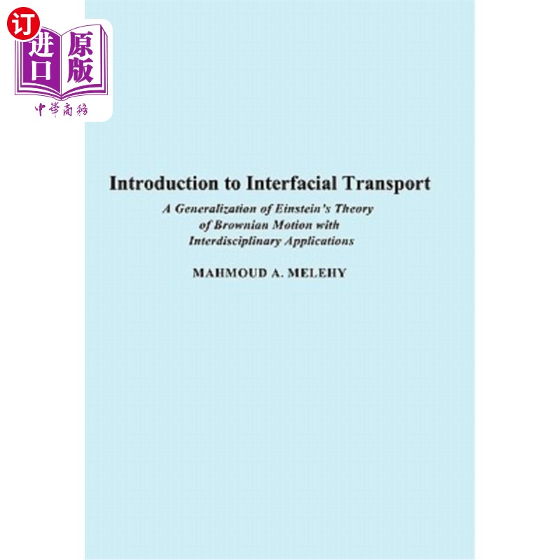 海外直订Introduction to Interfacial Transport: A Generalization of Einstein's Theory of