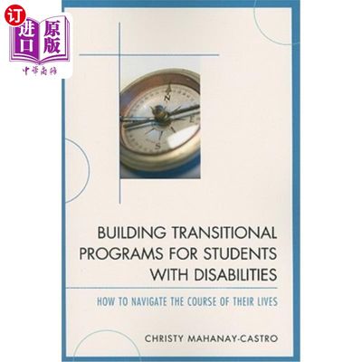 海外直订Building Transitional Programs for Students with Disabilities: How to Navigate t 为残疾学生建立过渡计划：如何引