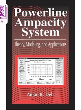 海外直订Powerline Ampacity System: Theory, Modeling and Applications 电力线载流量系统：理论、建模与应用