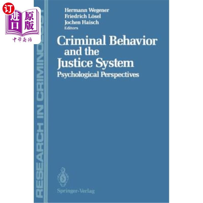 海外直订Criminal Behavior and the Justice System: Psychological Perspectives 犯罪行为与司法系统:心理学视角