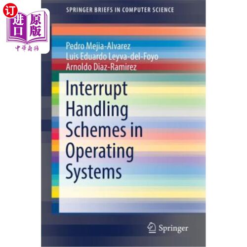海外直订Interrupt Handling Schemes in Operating Systems 操作系统中的中断处理方案