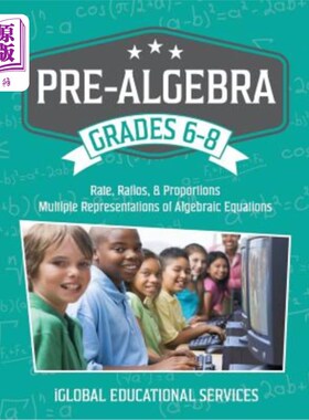 海外直订Pre-Algebra: Grades 6-8: Rates, Ratios, Proportions, and Multiple Representation 预代数：6-8年级：速率、比