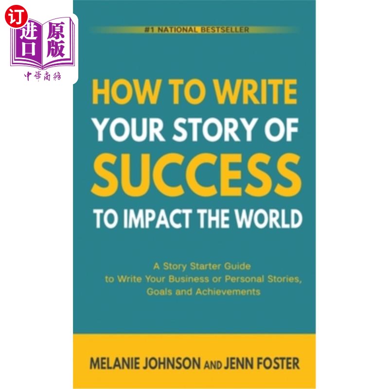 海外直订How To Write Your Story of Success to Impact the World: A Story Starter Guide to 如何写你的成功故事来影响世