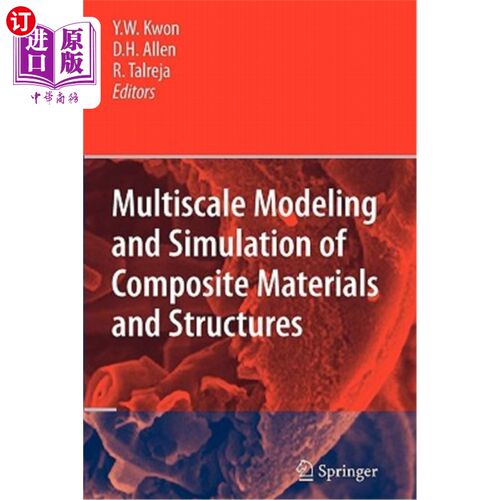 海外直订Multiscale Modeling and Simulation of Composite Materials and Structures 复合材料与结构的多尺度建模与仿真
