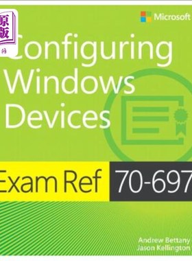 海外直订Exam Ref 70-697 Configuring Windows Devices 配置Windows设备