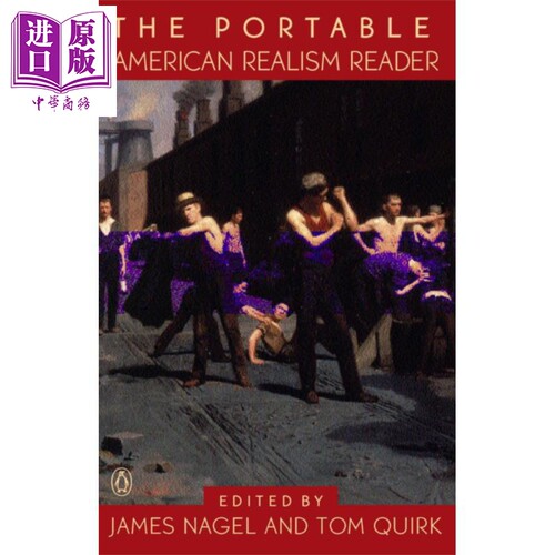 现货 企鹅便携图书馆 美国现实主义读本 英文原版 The Portable American Realism Reader James Nagel【中商原版】