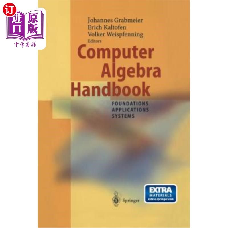 海外直订Computer Algebra Handbook: Foundations - Applications - Systems 计算机代数手册：基础-应用-系统
