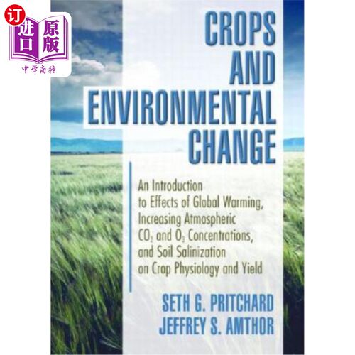 海外直订Crops and Environmental Change: An Introduction to Effects of Global Warming, In 作物和环境变化:介绍全球变
