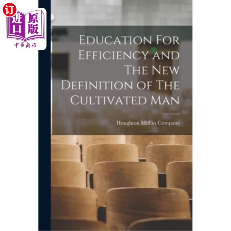 海外直订Education For Efficiency and The New Definition of The Cultivated Man 效率教育与文化人的新定义