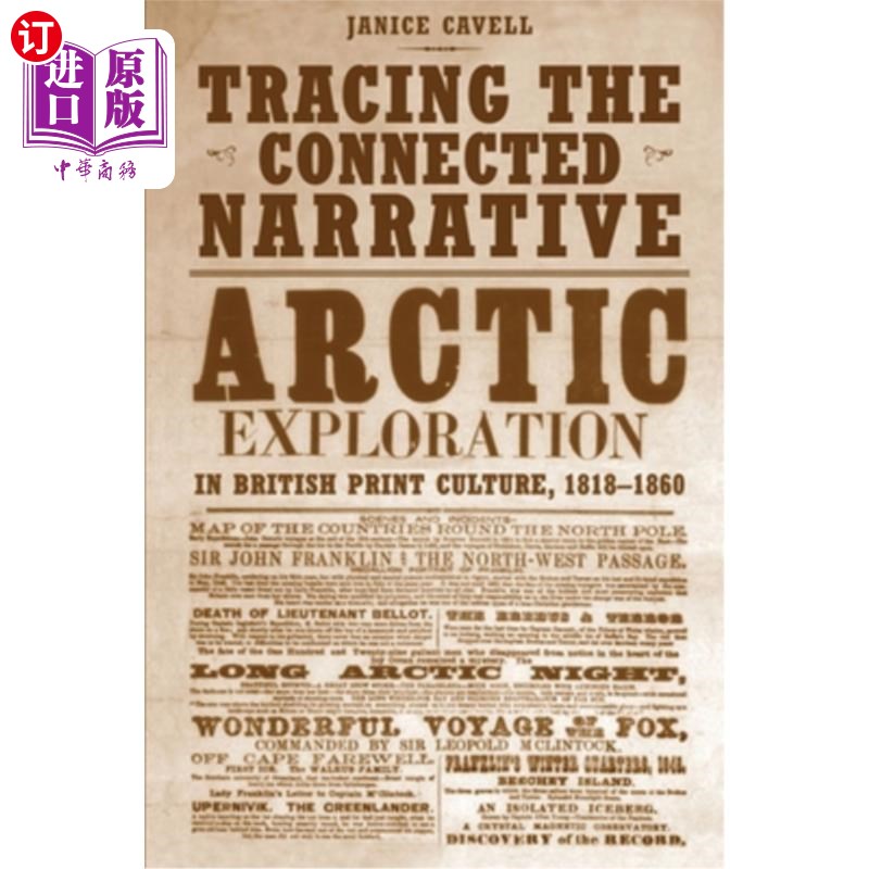 海外直订Tracing the Connected Narrative: Arctic Exploration in British Print Culture, 18 追踪相关叙事:181