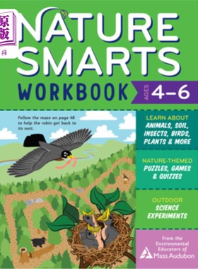 海外直订Nature Smarts Workbook, Ages 4-6: Learn about Animals, Soil, Insects, Birds, Pla 自然智慧练习册，4-6岁:了解