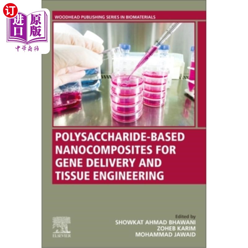 海外直订医药图书Polysaccharide-Based Nanocomposites for Gene Delivery and Tissue Engineering 用于基因传递和组织工程