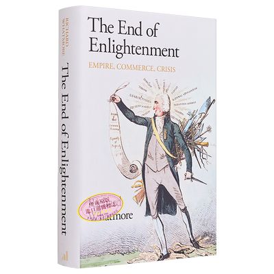 预售 启蒙运动的终结 帝国 商业 危机 英文原版 The End of Enlightenment Richard Whatmore 欧洲历史 社科历史【中商原版】