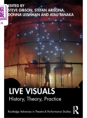 海外直订Live Visuals: History, Theory, Practice 现场视觉:历史、理论、实践