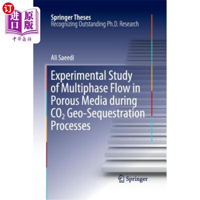 海外直订Experimental Study of Multiphase Flow in Porous Media During CO2 Geo-Sequestrati 二氧化碳地质封存过程中多孔