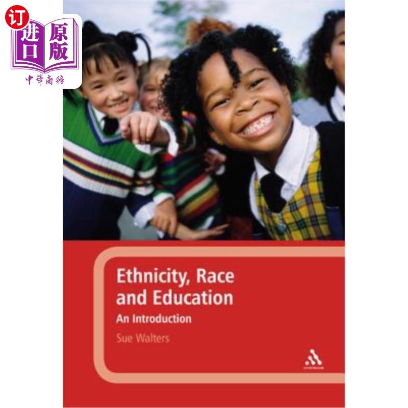海外直订Ethnicity, Race and Education: An Introduction 民族、种族与教育：导论