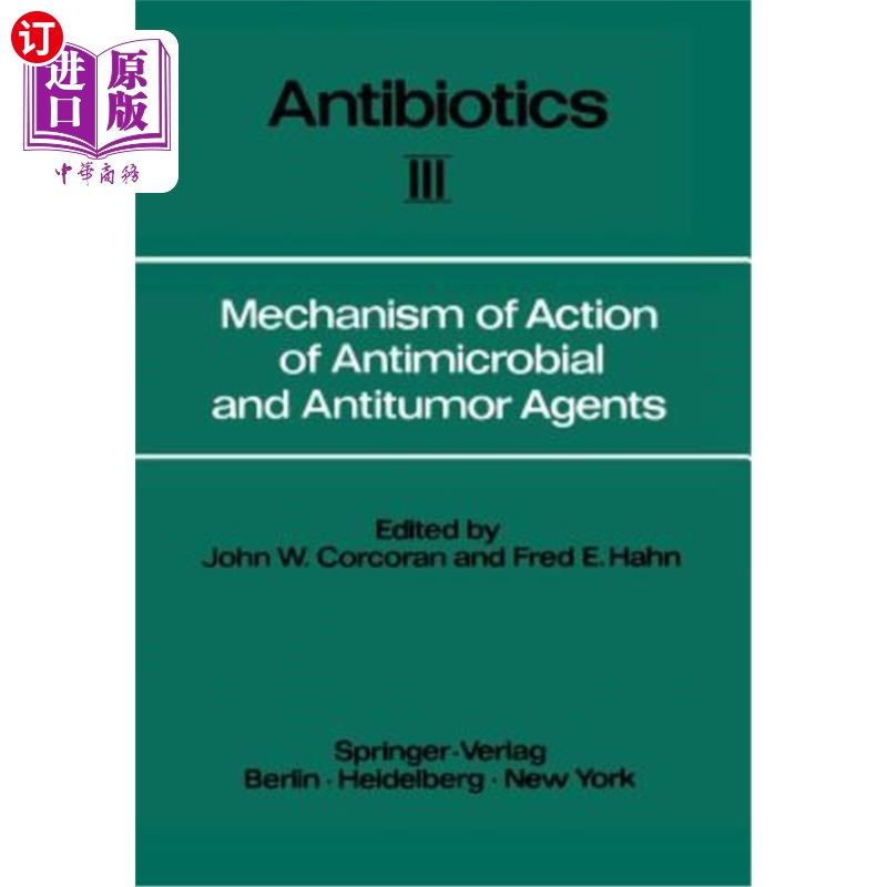 海外直订医药图书Mechanism of Action of Antimicrobial and Antitumor Agents 抗菌抗肿瘤药物的作用机制