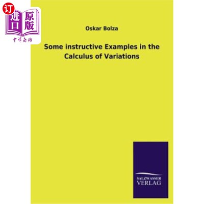 海外直订Some Instructive Examples in the Calculus of Variations 变分法中的一些有指导意义的例子