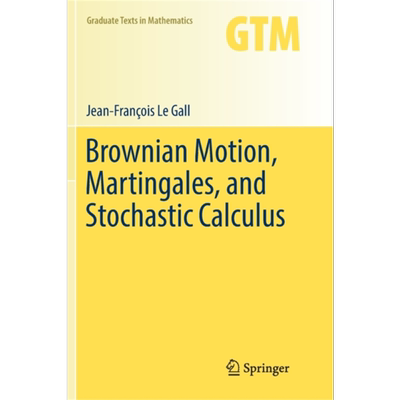 布朗运动鞅和微积分 Brownian Motion Martingales and Stochastic 英文原版 Jean Francois Le Gall【中商原版】