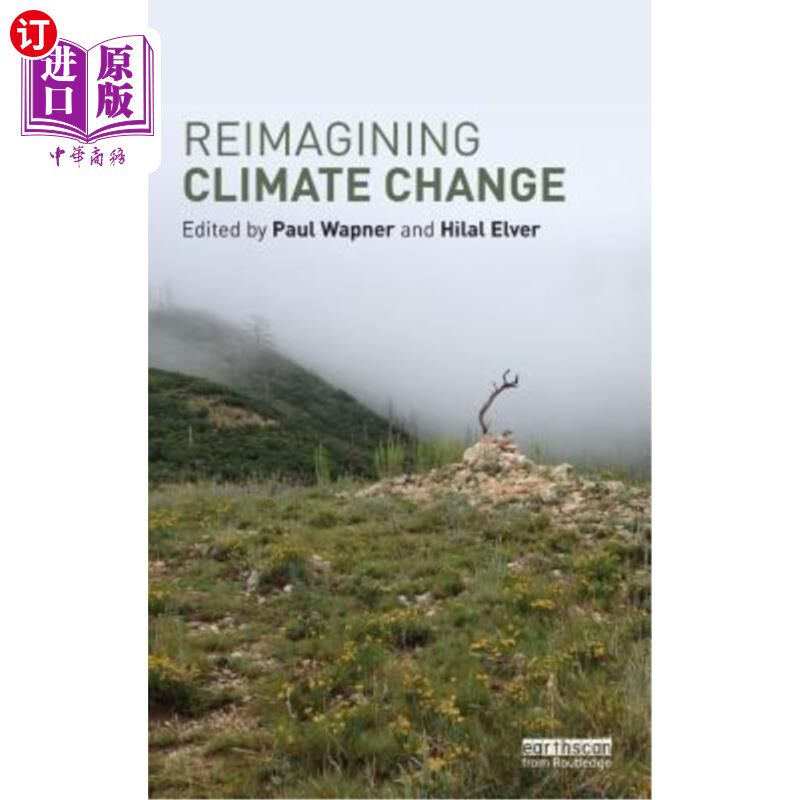 海外直订Reimagining Climate Change 重新想象气候变化