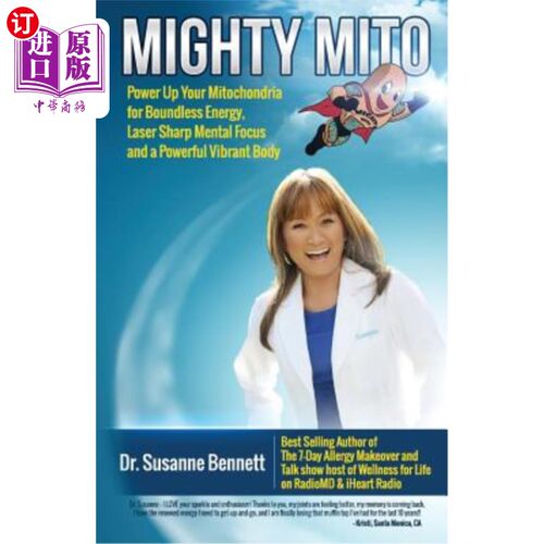 海外直订Mighty Mito: Power Up Your Mitochondria for Boundless Energy, Laser Sharp Mental 强大的丝裂原：增强你的线粒