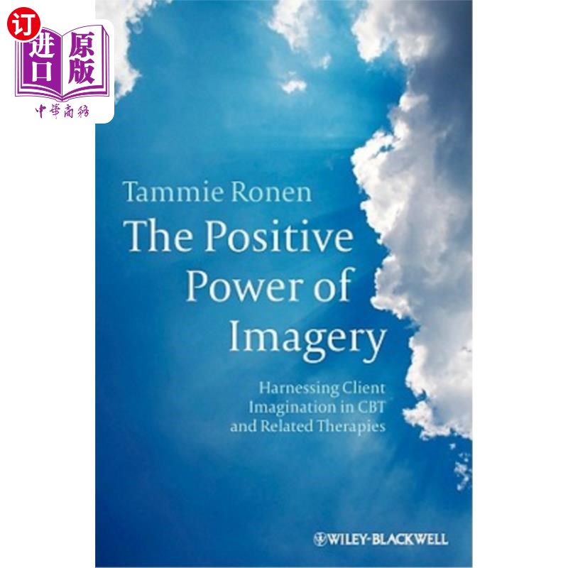 海外直订医药图书The Positive Power of Imagery: Harnessing Client Imagination in CBT and Related  意象的积极力量:在C