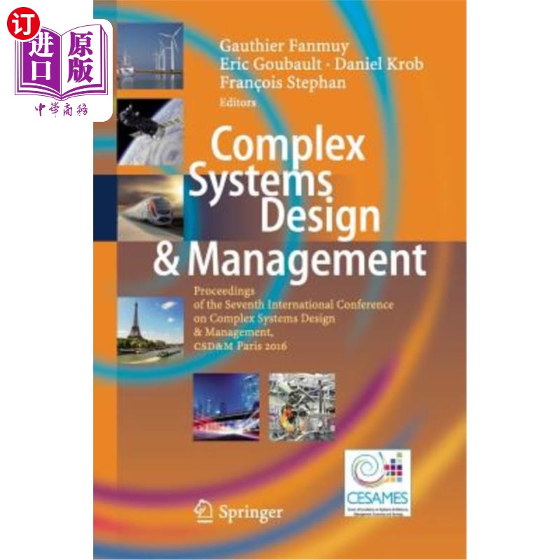 海外直订Complex Systems Design & Management: Proceedings of the Seventh International Co 复杂系统设计与管理：2016年