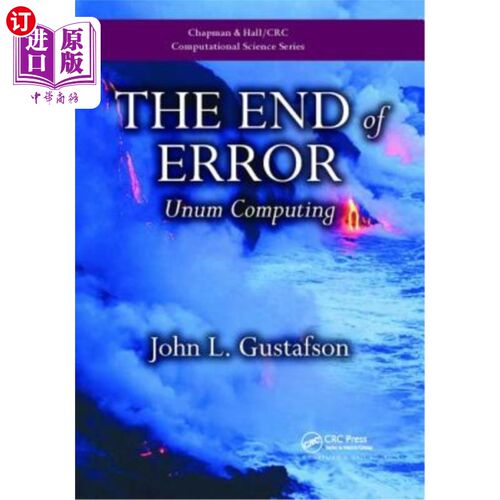 海外直订The End of Error: Unum Computing 错误的结束:Unum计算
