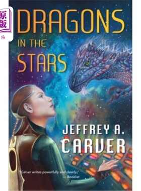 海外直订Dragons in the Stars: A Novel of the Star Rigger Universe 星中之龙:星际Rigger宇宙小说