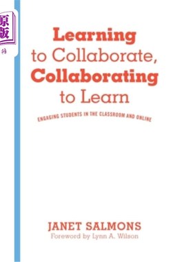 海外直订Learning to Collaborate, Collaborating to Learn: Engaging Students in the Classr 学会合作，协作学习：让学生