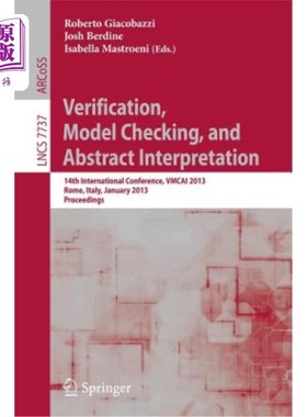 海外直订Verification, Model Checking, and Abstract Interpretation: 14th International Co 验证、模型检查和抽象解释：