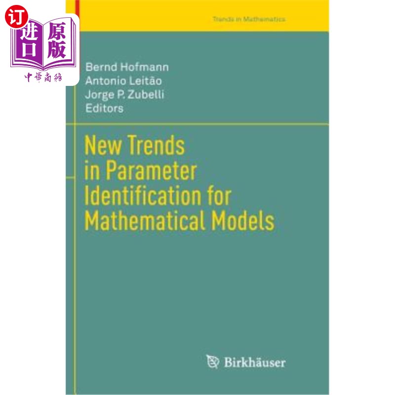 海外直订New Trends in Parameter Identification for Mathematical Models 数学模型参数辨识的新动向