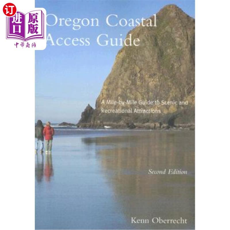 海外直订Oregon Coastal Access Guide, Second Edition: A Mile by Mile Guide to Scenic and  俄勒冈州海岸通道指南，第二