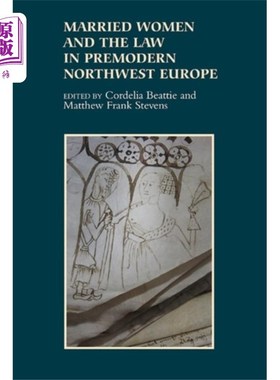 海外直订Married Women and the Law in Premodern Northwest... 前现代西北欧的已婚妇女与法律
