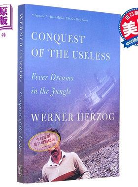预售 无用的征服 丛林中的狂热梦 Conquest of the Useless Fever Dreams in the Jungle 英文原版 Werner Herzog【中商原版】