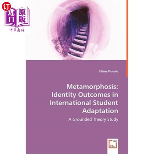 海外直订Metamorphosis: Identity Outcomes in International Student Adaptation 《蜕变:国际学生适应中的身份结果》