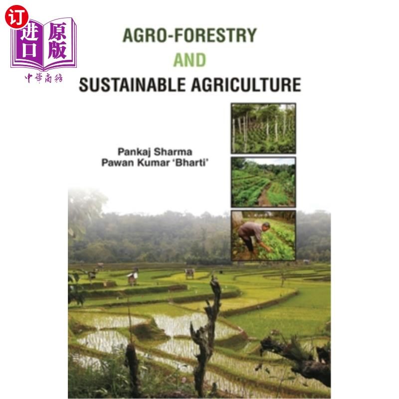 海外直订Agro-Forestry and Sustainable Agriculture 农林复合经营与可持续农业