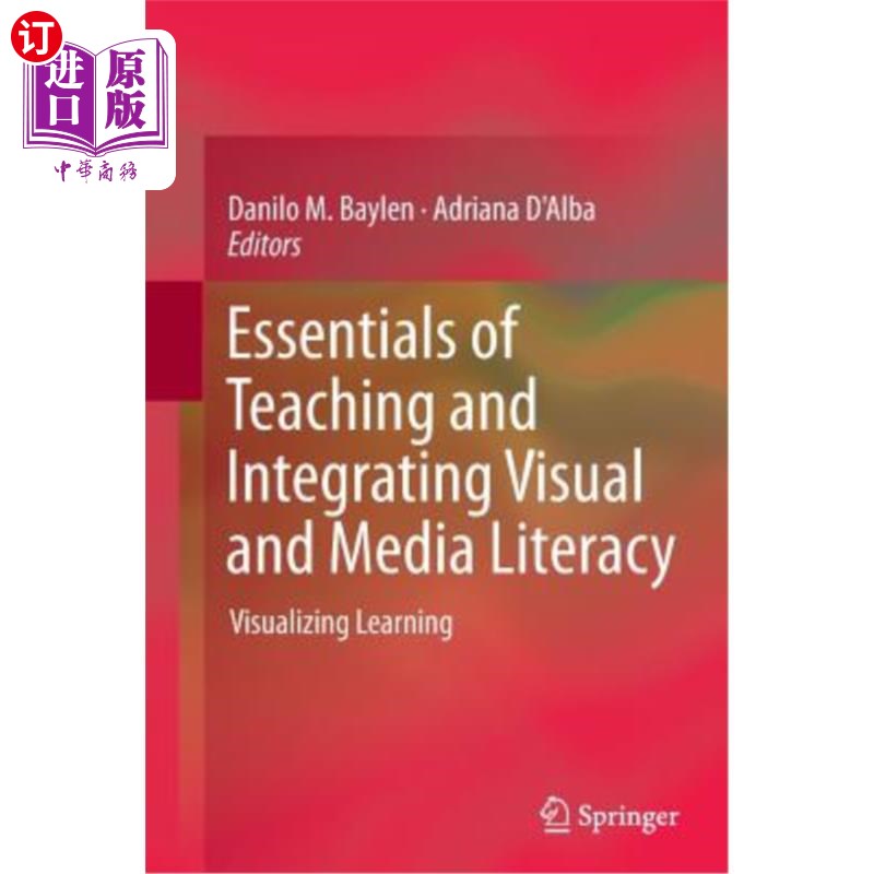 海外直订Essentials of Teaching and Integrating Visual and Media Literacy: Visualizing Le 视觉和媒体素养的教学和整合要点
