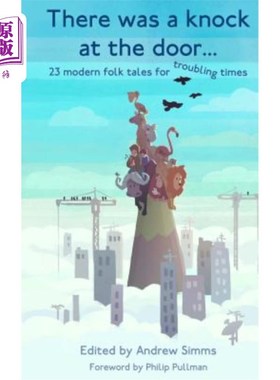 海外直订There was a knock at the door: 23 modern folk tales for troubling times 有人敲门:23个现代民间故事，为艰难时