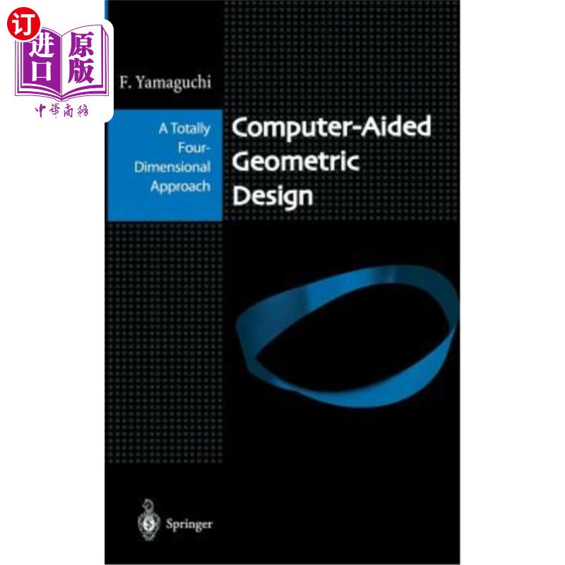 海外直订Computer-Aided Geometric Design: A Totally Four-Dimensional Approach 计算机辅助几何设计:一种全四维方法